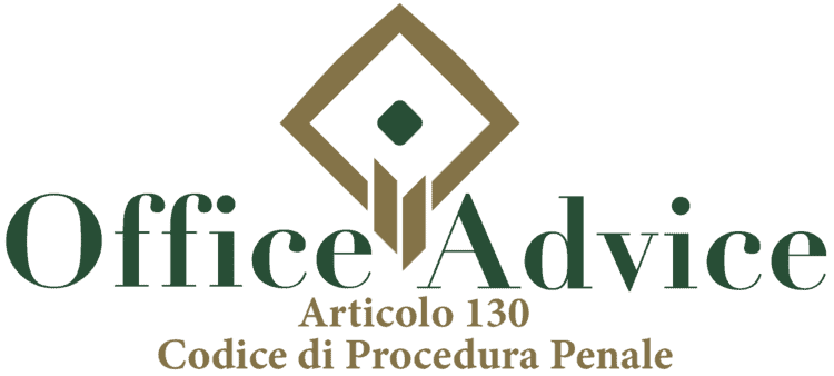 Articolo 130 - Codice di Procedura Penale